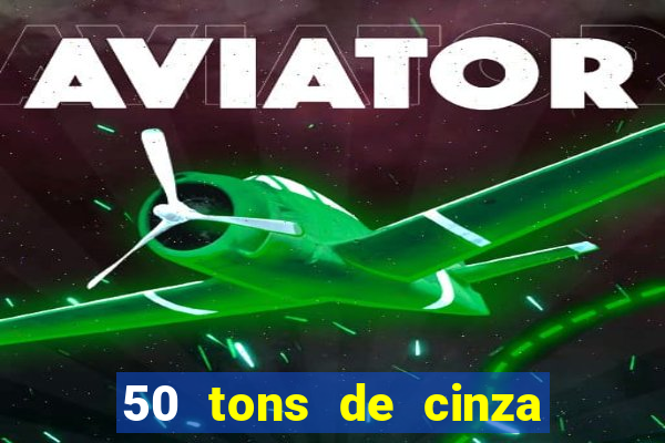 50 tons de cinza filme completo dublado google drive